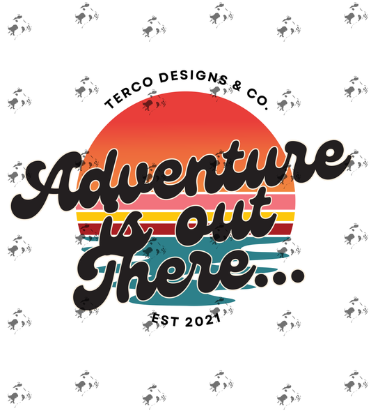 Adventure Is Out There