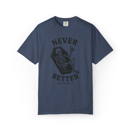 Never Better