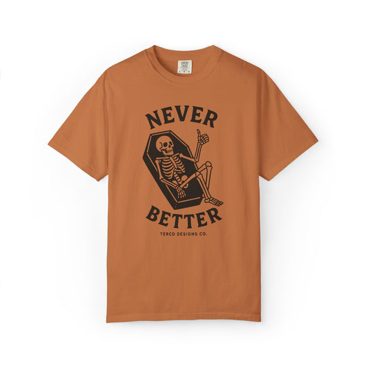Never Better